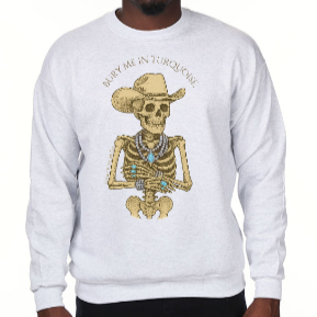 Bury Me in Turquoise Crewneck - Unisex