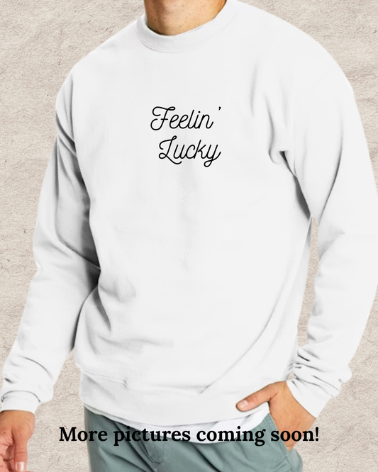 Feelin’ Lucky Crewneck