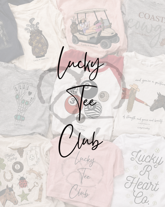 Lucky Tee Club - Tee of the Month